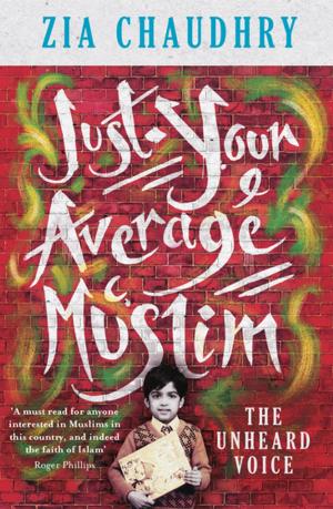 Cover of the book Just Your Average Muslim by Ian C. Dawkins Moore