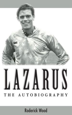 Cover of the book Lazarus - The Autobiography by Joe Thomson-Swift