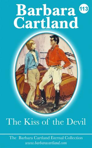 Cover of the book 113. The Kiss of The Devil by Barbara Cartland