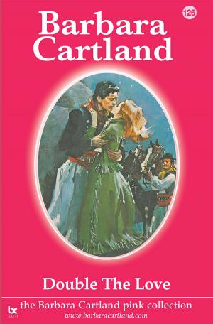 Cover of the book 126. Double the Love by Barbara Cartland