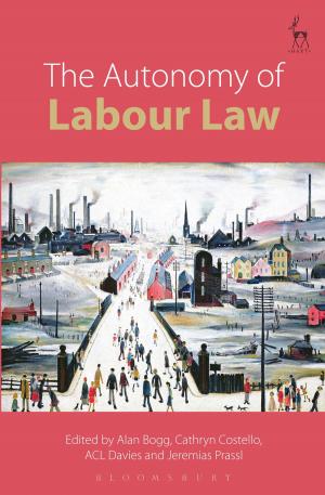 Cover of the book The Autonomy of Labour Law by Beau Riffenburgh