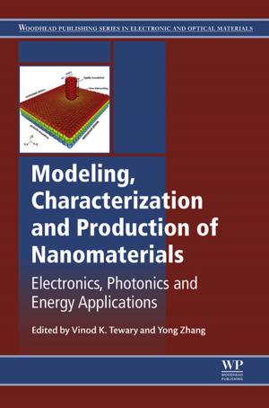 Cover of the book Modeling, Characterization and Production of Nanomaterials by Julius P. Kreier