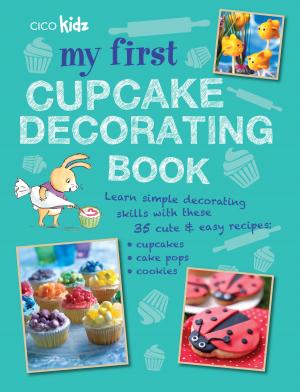 Cover of the book My First Cupcake Decorating Book by Jenna Zoe
