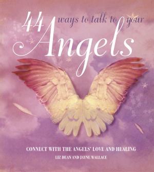 Cover of 44 Ways to Talk to Your Angel