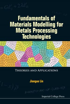 Cover of the book Fundamentals of Materials Modelling for Metals Processing Technologies by E Jack Chen