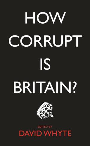 Cover of the book How Corrupt is Britain? by Richard Barbrook