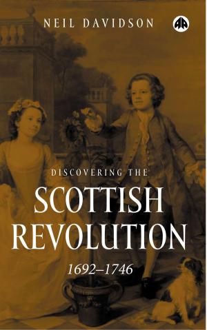 Book cover of Discovering the Scottish Revolution 16921746