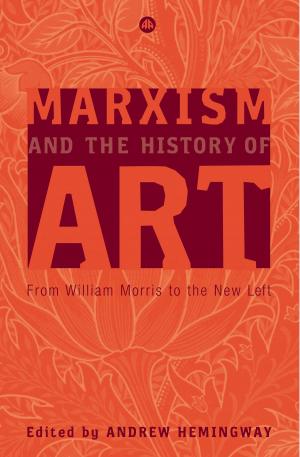 Cover of the book Marxism and the History of Art by Efraim Karsh, Inari Rautsi