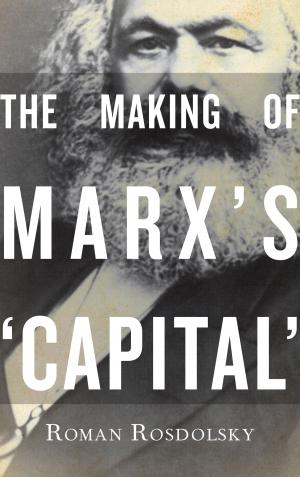 Cover of the book The Making of Marx's Capital-Vol 1 by Karl Marx, Friedrich Engels