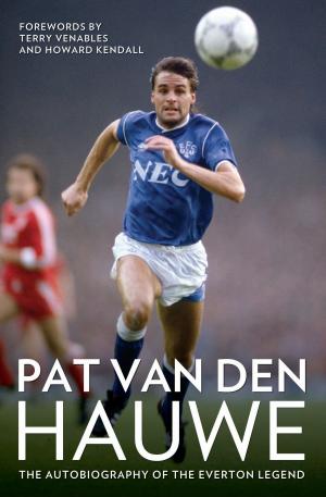 Book cover of Pat Van Den Hauwe - My Autobiography