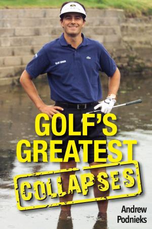 Cover of the book Golf’s Greatest Collapses by James Garvey, Jeremy Stangroom