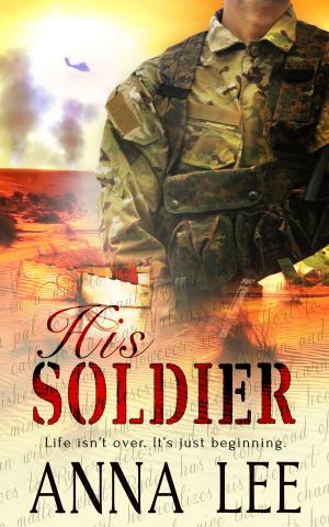 Cover of the book His Soldier by Lucy Felthouse
