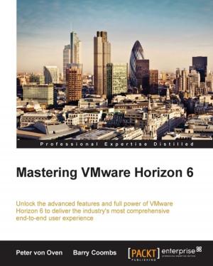 Cover of the book Mastering VMware Horizon 6 by Jonathan Fielding