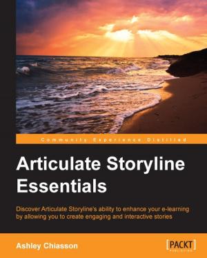 Cover of the book Articulate Storyline Essentials by Ian Hlavats
