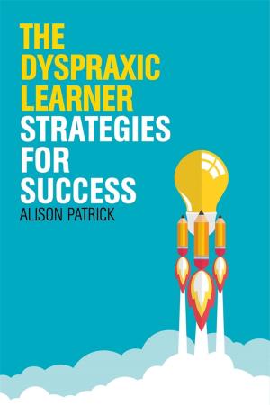 Cover of the book The Dyspraxic Learner by CT Holman