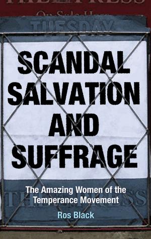 Cover of the book Scandal, Salvation and Suffrage by Terence Jenkins