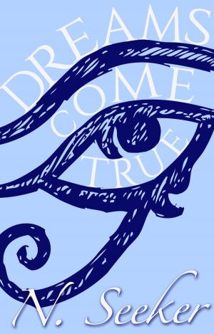 Cover of the book Dreams Come True by Tim Murgatroyd
