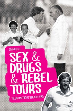 Cover of the book Sex & Drugs & Rebel Tours by Adam Carroll-Smith