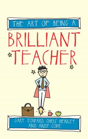 Book cover of The Art of Being A Brilliant Teacher