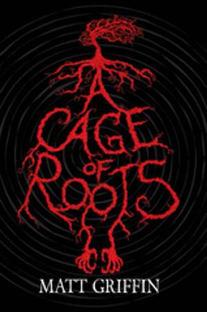 Cover of the book A Cage of Roots by Judy May Murphy