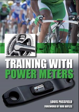 Cover of the book Training with Power Meters by Phil West