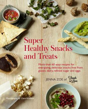 Book cover of Super Healthy Snacks and Treats