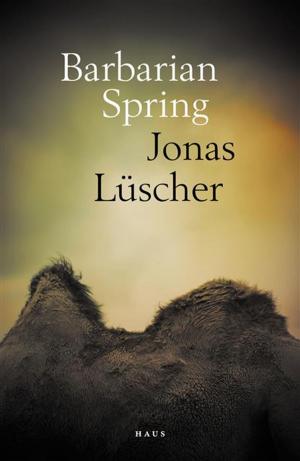 Cover of the book Barbarian Spring by Jens Muhling