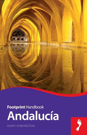 Cover of the book Andalucia by Footprint Travel