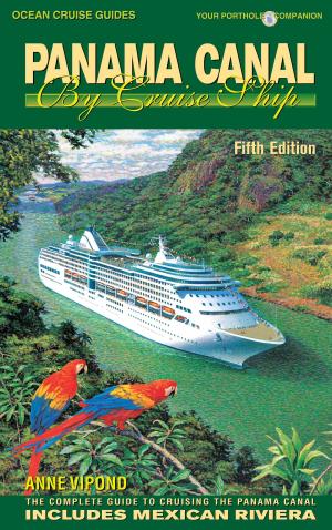 Cover of the book Panama Canal By Cruise Ship - 5th Edition by Giovanni Palomba