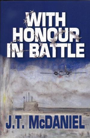Cover of the book With Honour in Battle by James D Best