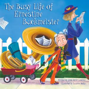 Cover of the book The Busy Life of Ernestine Buckmeister by Holly Niner