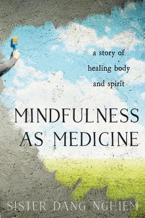 Book cover of Mindfulness as Medicine