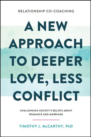 Book cover of Relationship Co-Coaching: A New Approach to Deeper Love, Less Conflict! Challenging Society’s Beliefs About Romance and Marriage