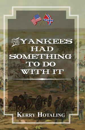 Cover of The Yankees Had Something To Do With It