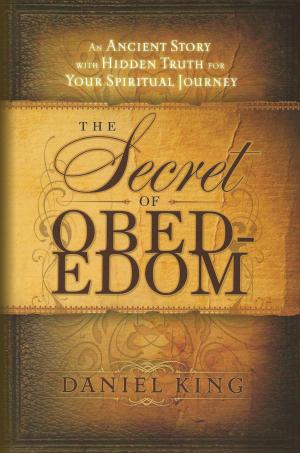 Cover of the book The Secret of Obed-Edom by Mike Keyes Sr.