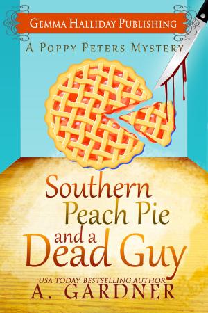 Cover of the book Southern Peach Pie &amp; A Dead Guy by Kathleen Bacus