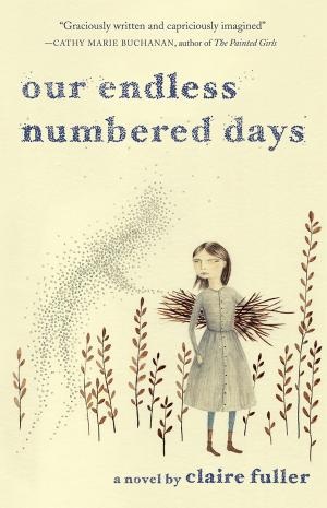 Cover of the book Our Endless Numbered Days: A Novel by Walt Whitman, Allen Crawford