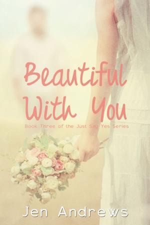 Cover of the book Beautiful With You by rowana scott
