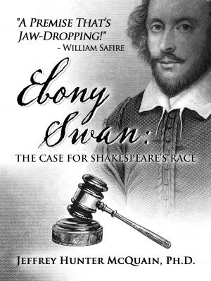 Cover of the book Ebony Swan: The Case for Shakespeare’s Race by John Ruskin