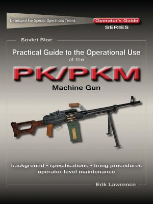 Cover of Practical Guide to the Operational Use of the PK/PKM Machine Gun