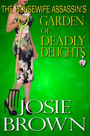 Cover of the book The Housewife Assassin's Garden of Deadly Delights by Jean Saad