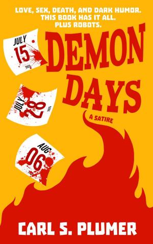 Book cover of DEMON DAYS: Love, sex, death, and dark humor. This book has it all. Plus robots.