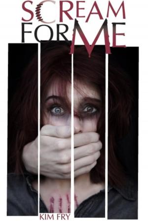 Cover of the book Scream for Me by Matt Gemmell