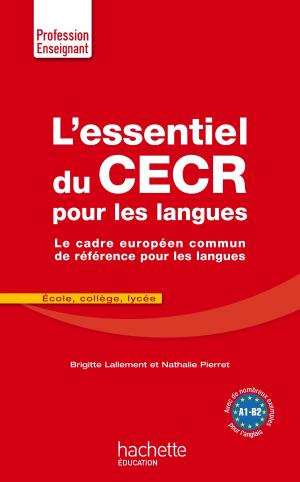 Cover of the book L'Essentiel du CECR pour les langues by Caroline Benoist-Lucy, Jacqueline Dutheil de La Rochère
