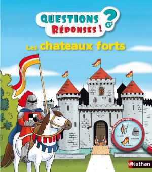 Cover of the book Les châteaux forts - Questions/Réponses - doc dès 5 ans by Nick Shadow, Shaun Hutson