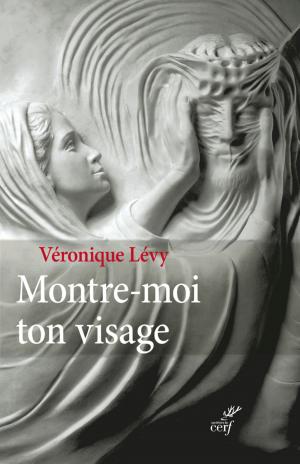 Book cover of Montre-moi ton visage