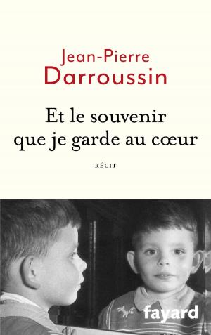 Cover of the book Et le souvenir que je garde au coeur by Jean Delumeau, Azzedine Guellouz