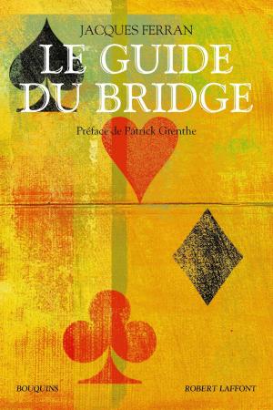 Cover of the book Le Guide du bridge by Jacques CHIRAC