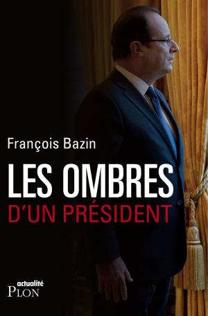 Cover of the book Les ombres d'un Président by Bernard SIMONAY