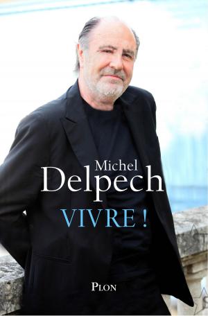 Cover of the book Vivre ! by Gilles LEGARDINIER, Mimie MATHY